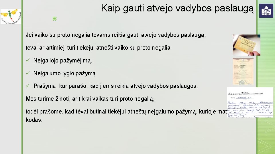 Kaip gauti atvejo vadybos paslaugą z Jei vaiko su proto negalia tėvams reikia gauti