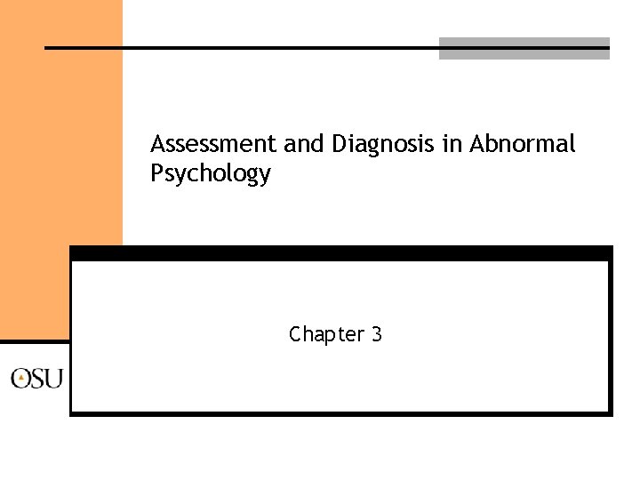 Assessment and Diagnosis in Abnormal Psychology Chapter 3 
