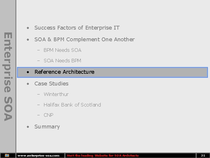  • Success Factors of Enterprise IT Enterprise SOA • SOA & BPM Complement