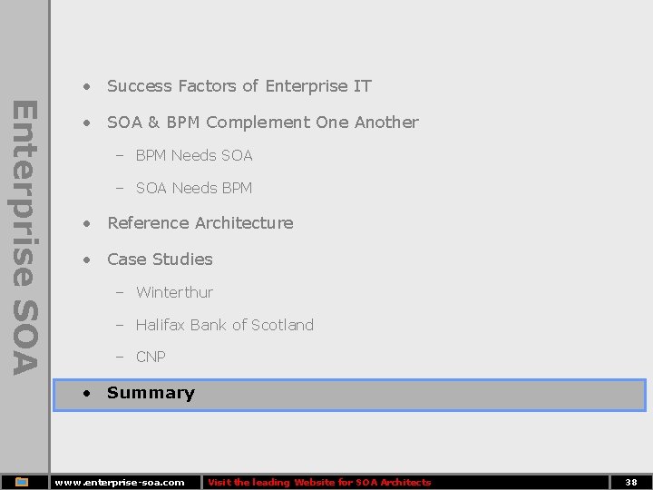  • Success Factors of Enterprise IT Enterprise SOA • SOA & BPM Complement