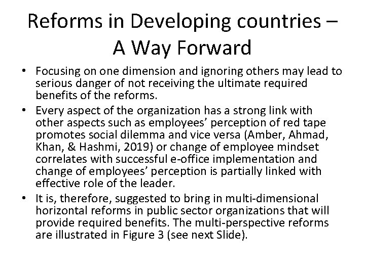 Reforms in Developing countries – A Way Forward • Focusing on one dimension and