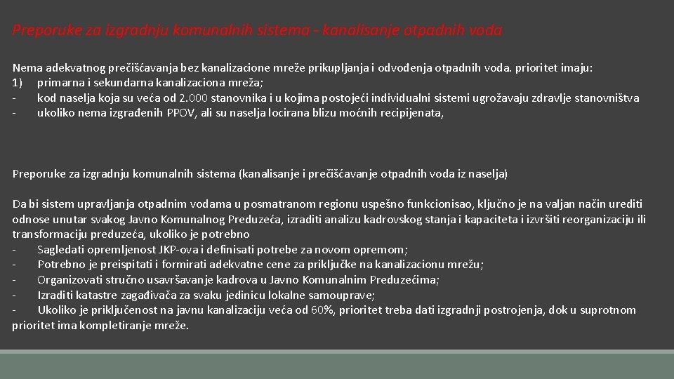 Preporuke za izgradnju komunalnih sistema - kanalisanje otpadnih voda Nema adekvatnog prečišćavanja bez kanalizacione