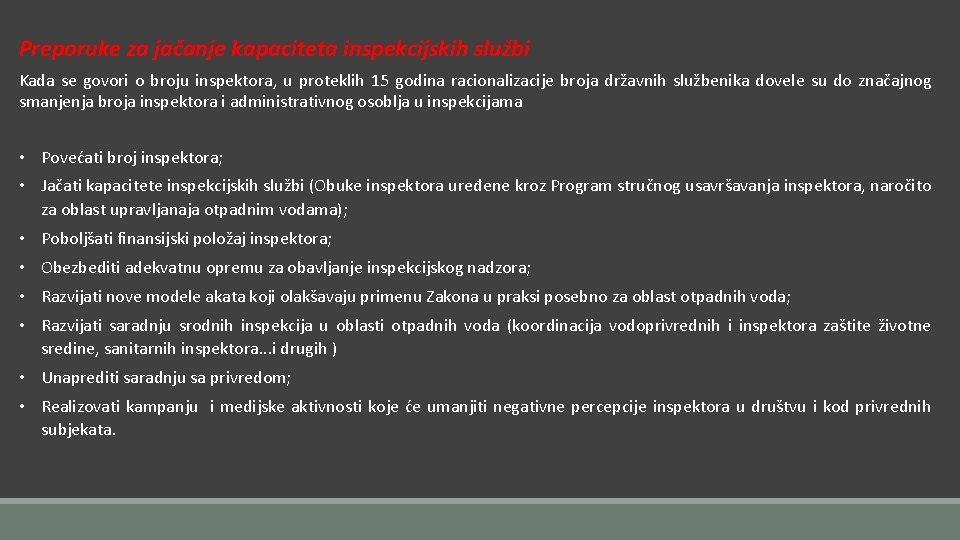 Preporuke za jačanje kapaciteta inspekcijskih službi Kada se govori o broju inspektora, u proteklih