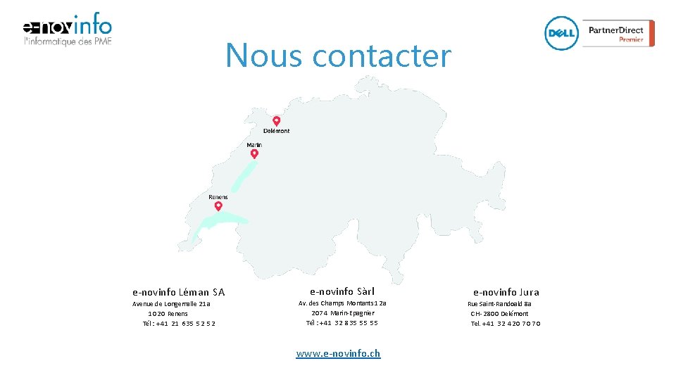 Nous contacter e-novinfo Léman SA Avenue de Longemalle 21 a 1020 Renens Tél :