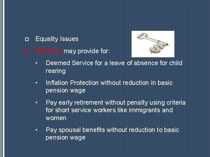 p Equality Issues p DB Plans may provide for: • Deemed Service for a p Equality Issues p DB Plans may provide for: • Deemed Service for a