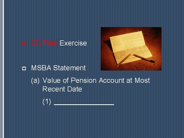 p DC Plan Exercise p MSBA Statement (a) Value of Pension Account at Most p DC Plan Exercise p MSBA Statement (a) Value of Pension Account at Most
