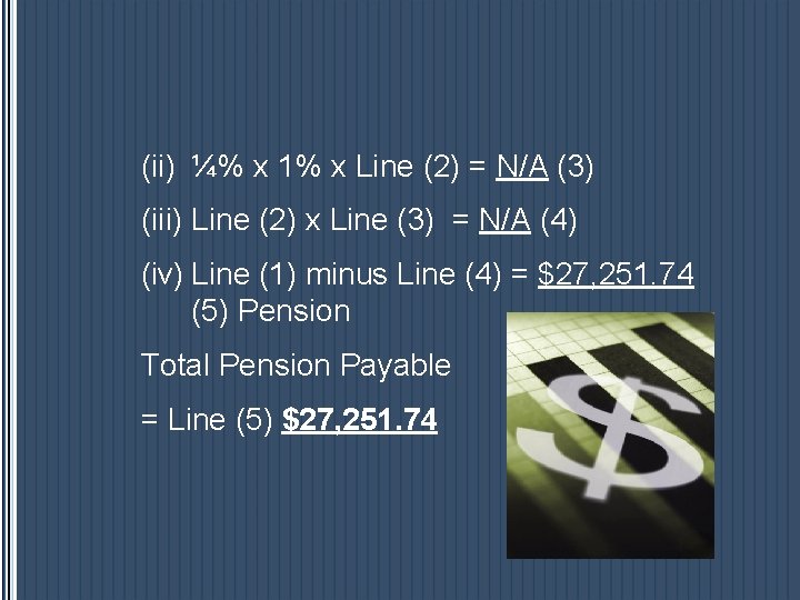 (ii) ¼% x 1% x Line (2) = N/A (3) (iii) Line (2) x (ii) ¼% x 1% x Line (2) = N/A (3) (iii) Line (2) x