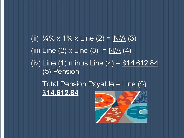 (ii) ¼% x 1% x Line (2) = N/A (3) (iii) Line (2) x (ii) ¼% x 1% x Line (2) = N/A (3) (iii) Line (2) x