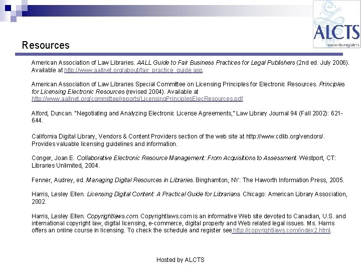 Resources American Association of Law Libraries. AALL Guide to Fair Business Practices for Legal