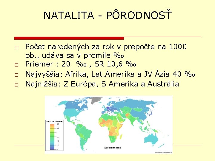 NATALITA - PÔRODNOSŤ □ Počet narodených za rok v prepočte na 1000 ob. ,