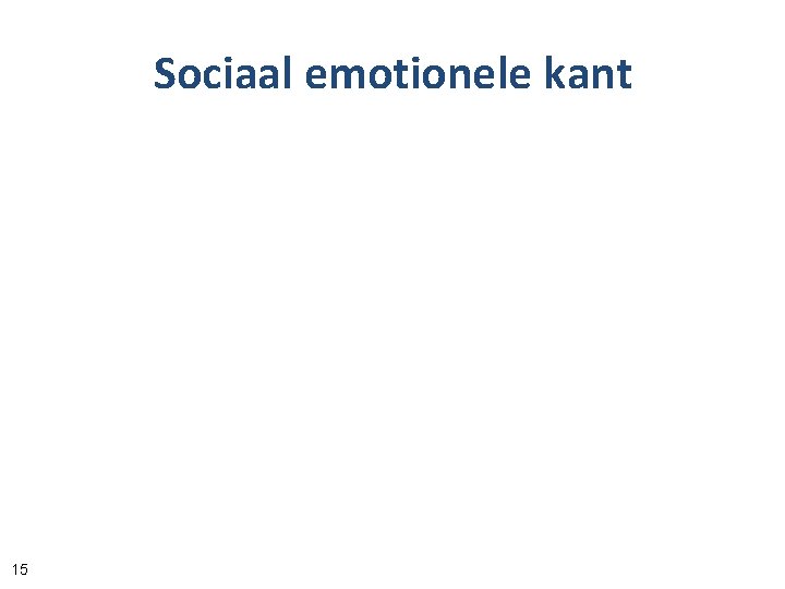 Sociaal emotionele kant 15 