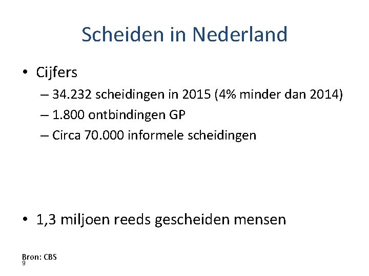 Scheiden in Nederland • Cijfers – 34. 232 scheidingen in 2015 (4% minder dan