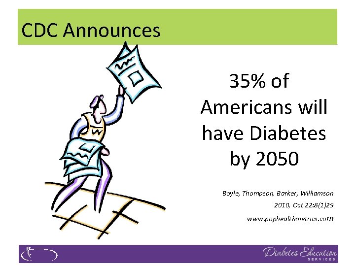CDC Announces 35% of Americans will have Diabetes by 2050 Boyle, Thompson, Barker, Williamson