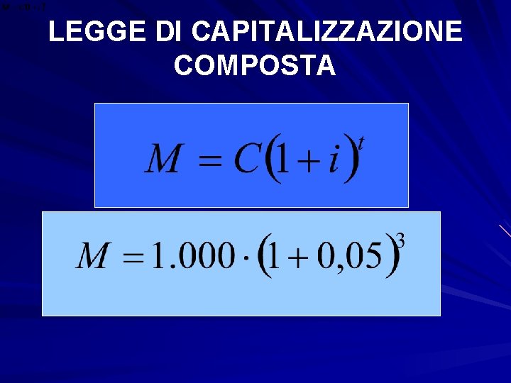 LEGGE DI CAPITALIZZAZIONE COMPOSTA 