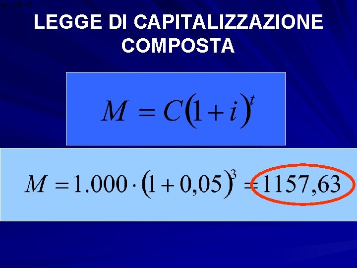 LEGGE DI CAPITALIZZAZIONE COMPOSTA 