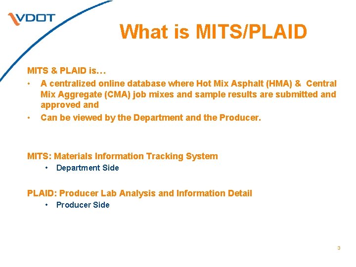 What is MITS/PLAID MITS & PLAID is… • A centralized online database where Hot