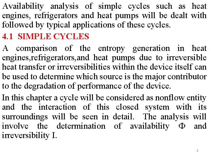Availability analysis of simple cycles such as heat engines, refrigerators and heat pumps will