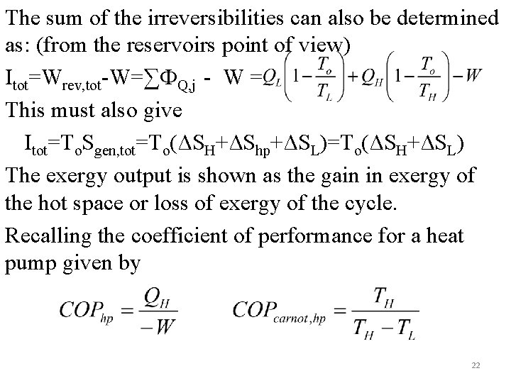 The sum of the irreversibilities can also be determined as: (from the reservoirs point