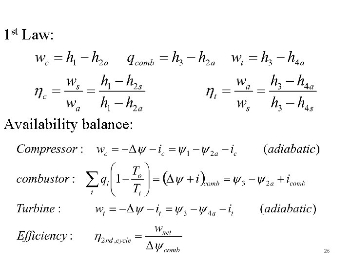 1 st Law: Availability balance: 26 