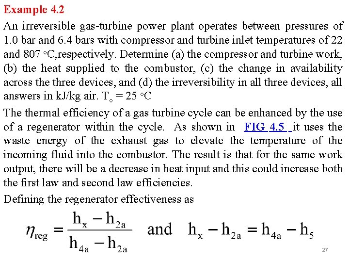 Example 4. 2 An irreversible gas-turbine power plant operates between pressures of 1. 0