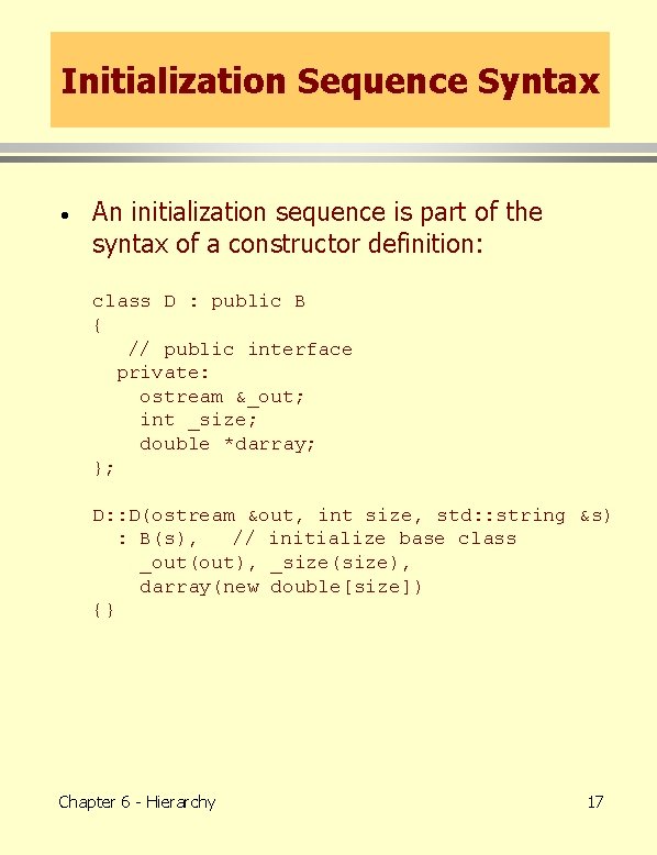 Initialization Sequence Syntax · An initialization sequence is part of the syntax of a