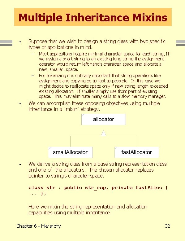 Multiple Inheritance Mixins · Suppose that we wish to design a string class with