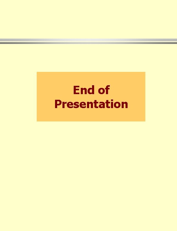 End of Presentation 