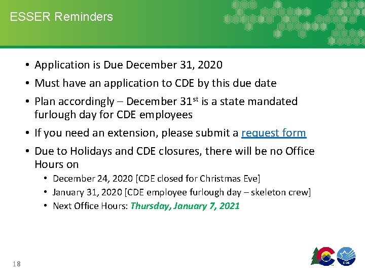 ESSER Reminders • Application is Due December 31, 2020 • Must have an application