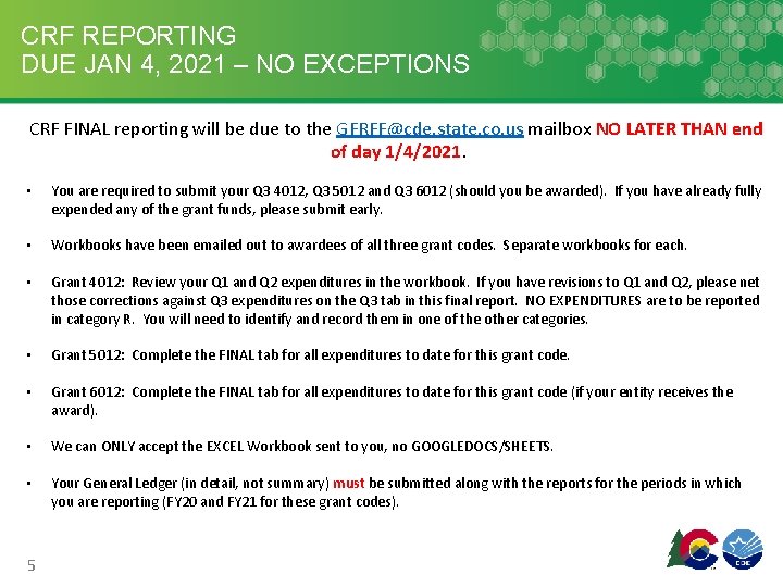 CRF REPORTING DUE JAN 4, 2021 – NO EXCEPTIONS CRF FINAL reporting will be