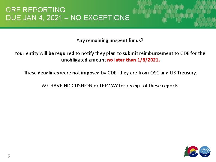 CRF REPORTING DUE JAN 4, 2021 – NO EXCEPTIONS Any remaining unspent funds? Your