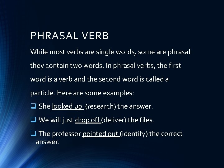 VERB TRANSIT IVE AND INTRANSITIVE VERBS PHR AS