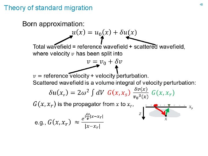 43 Theory of standard migration z xr x 