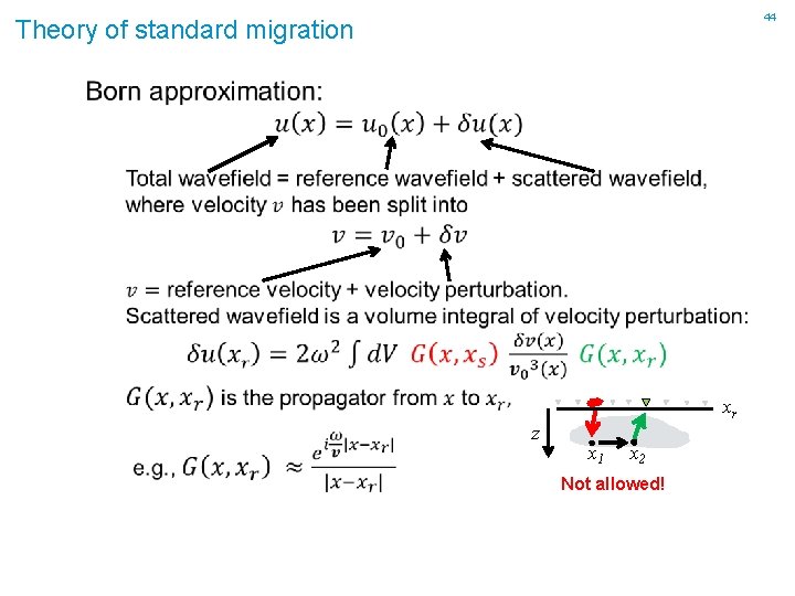 44 Theory of standard migration z xr x 1 x 2 Not allowed! 