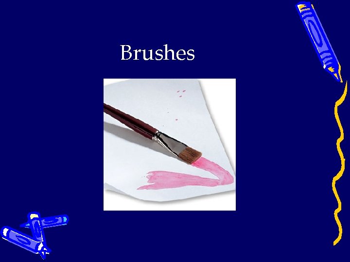 Brushes 