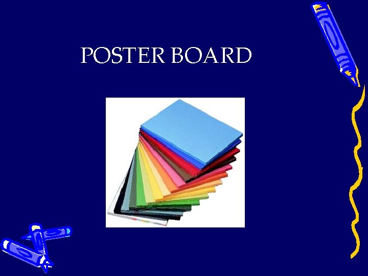 POSTER BOARD 