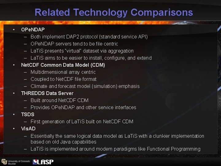 Related Technology Comparisons • • • OPe. NDAP – Both implement DAP 2 protocol Related Technology Comparisons • • • OPe. NDAP – Both implement DAP 2 protocol