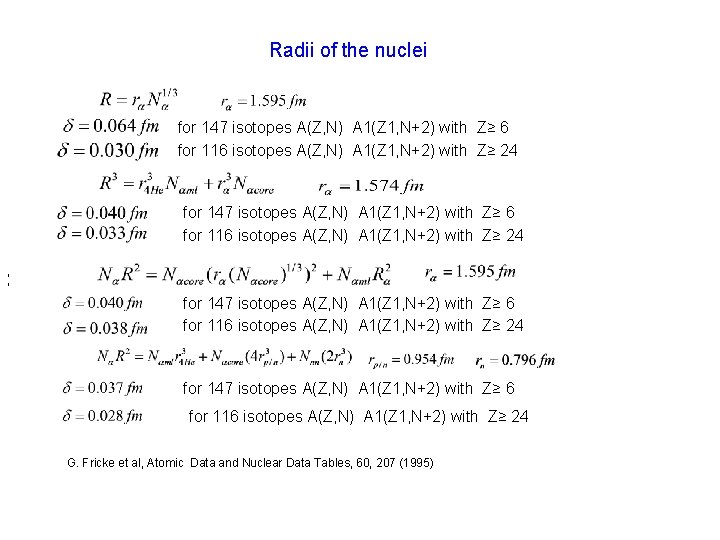 Radii of the nuclei for 147 isotopes A(Z, N) A 1(Z 1, N+2) with
