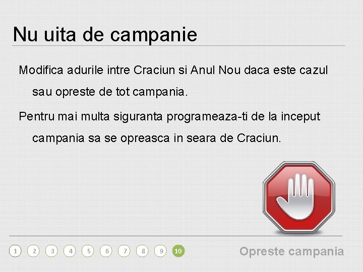 Nu uita de campanie Modifica adurile intre Craciun si Anul Nou daca este cazul