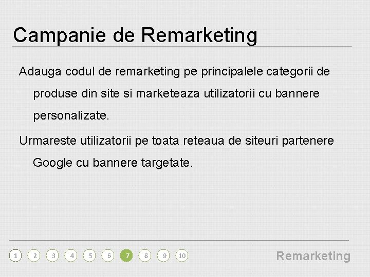 Campanie de Remarketing Adauga codul de remarketing pe principalele categorii de produse din site