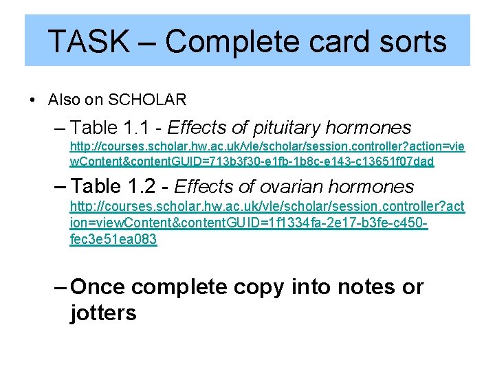 TASK – Complete card sorts • Also on SCHOLAR – Table 1. 1 -