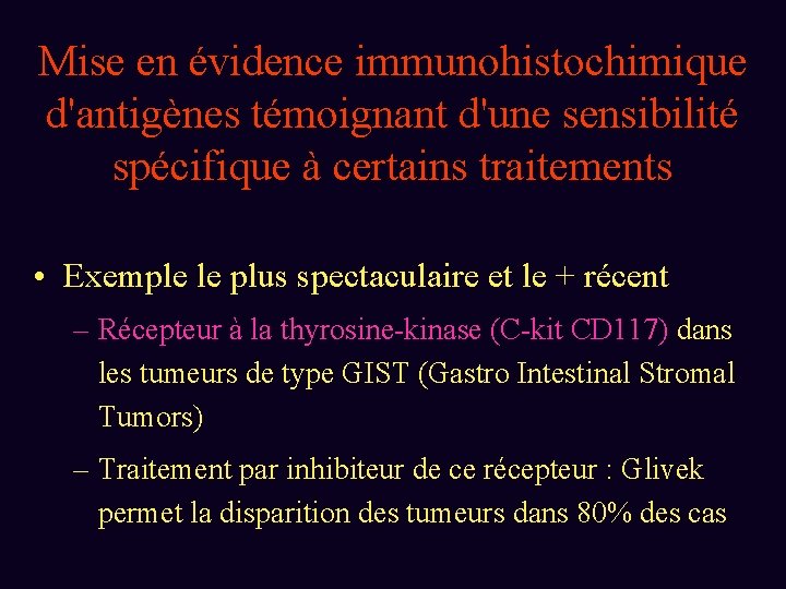 Mise en évidence immunohistochimique d'antigènes témoignant d'une sensibilité spécifique à certains traitements • Exemple