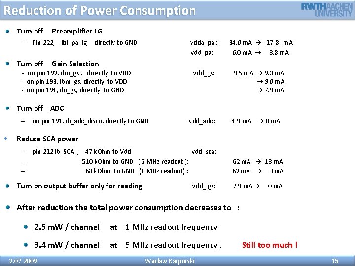 Reduction of Power Consumption Turn off Preamplifier LG – Pin 222, ibi_pa_lg directly to