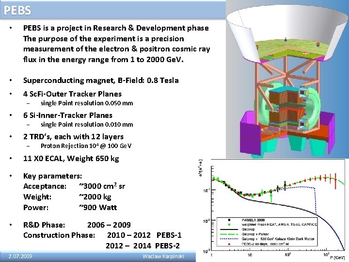 PEBS • PEBS is a project in Research & Development phase The purpose of