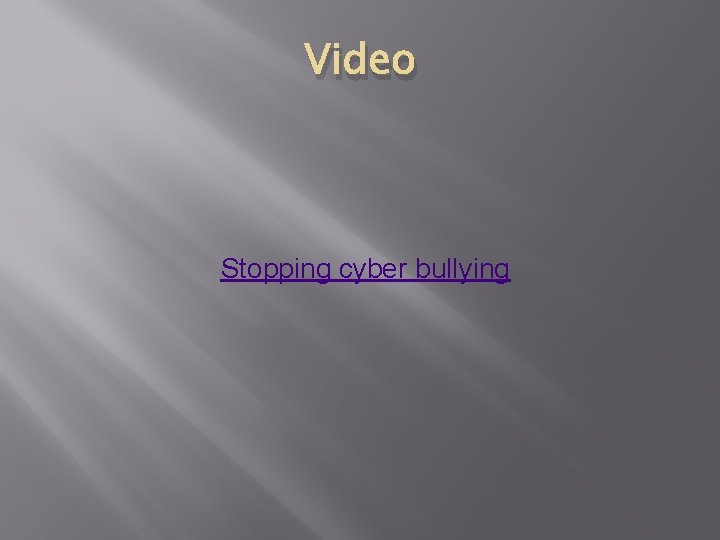 Video Stopping cyber bullying 