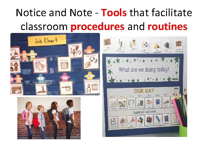Notice and Note - Tools that facilitate classroom procedures and routines 