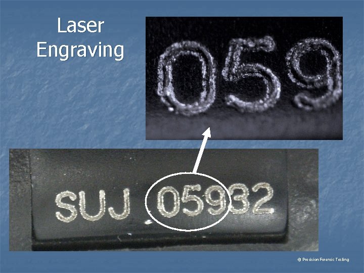 Laser Engraving © Precision Forensic Testing 