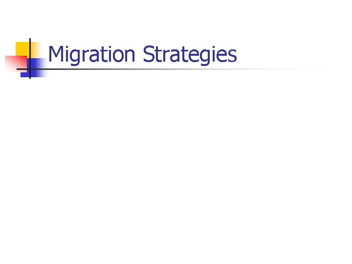 Migration Strategies 