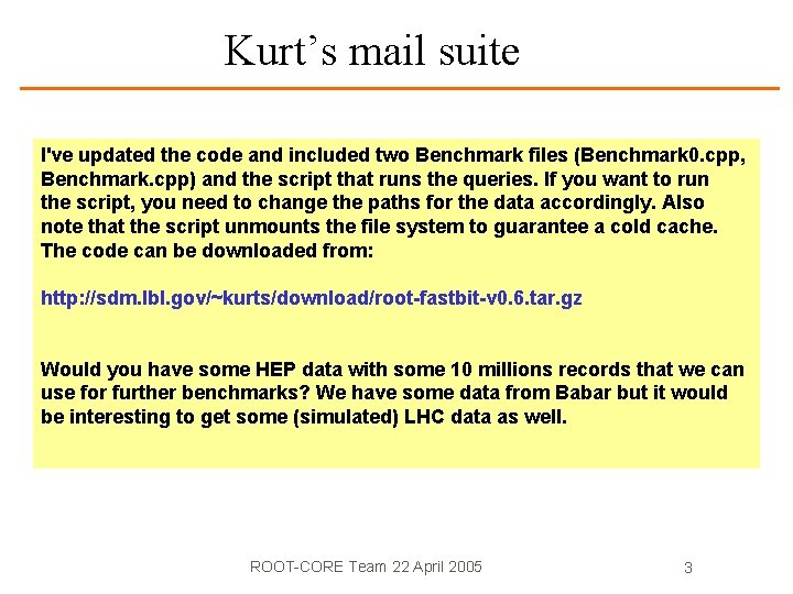 Kurt’s mail suite I've updated the code and included two Benchmark files (Benchmark 0.