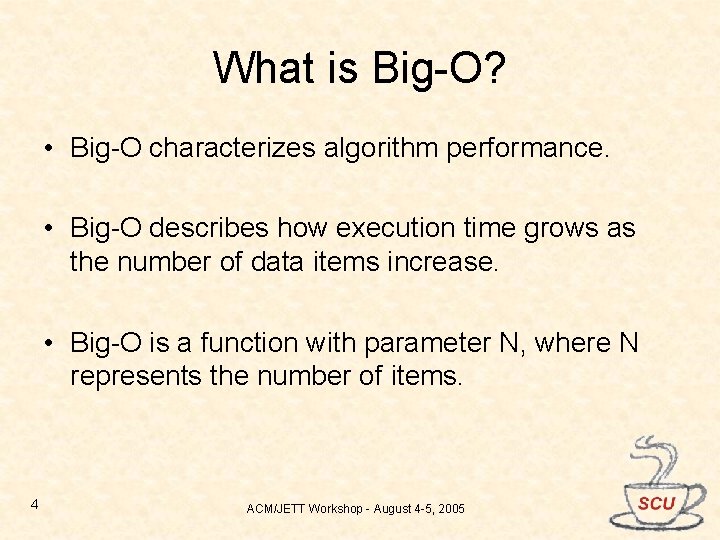 BigO Performance Analysis Based on a presentation by