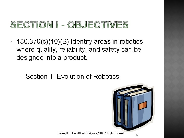  130. 370(c)(10)(B) Identify areas in robotics where quality, reliability, and safety can be